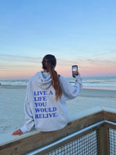 Live A Life You Would Relive Hoodie - Cozy Everyday Inspiration