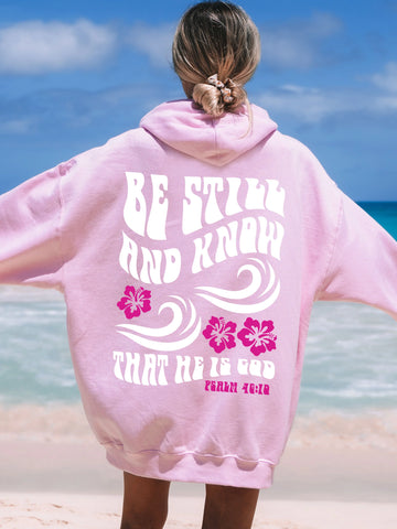 Be Still And Know Hoodie | Beachy Christian Surf Style with Hibiscus Print
