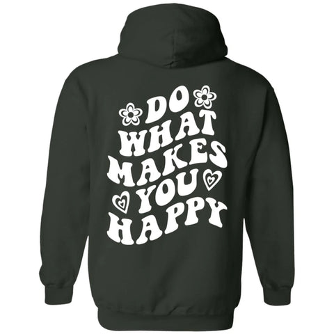 Do What Makes You Happy Hoodie for Everyday Positivity and Comfort