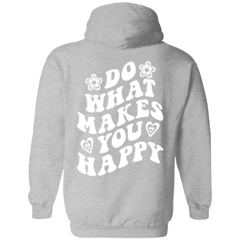 Do What Makes You Happy Hoodie for Everyday Positivity and Comfort