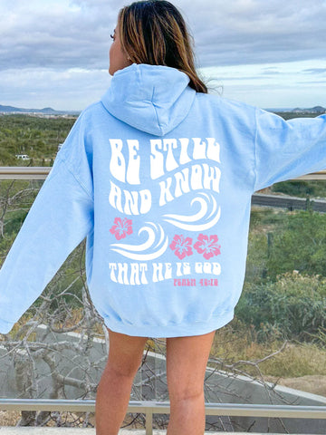 Be Still And Know Hoodie | Beachy Christian Surf Style with Hibiscus Print