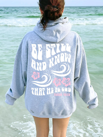 Be Still And Know Hoodie | Beachy Christian Surf Style with Hibiscus Print