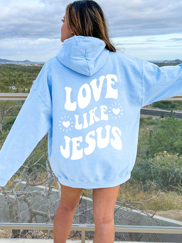 Double-Sided Love Like Jesus Hoodie for Everyday Faith and Comfort