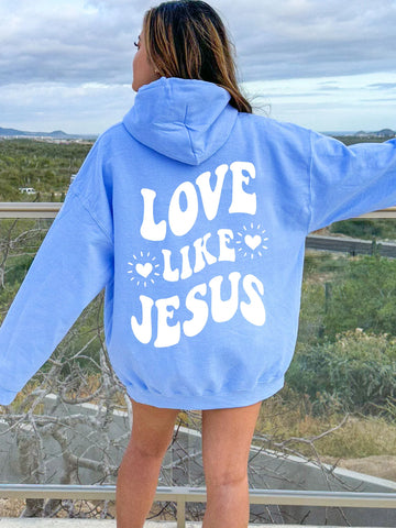 Double-Sided Love Like Jesus Hoodie for Everyday Faith and Comfort