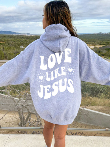 Double-Sided Love Like Jesus Hoodie for Everyday Faith and Comfort