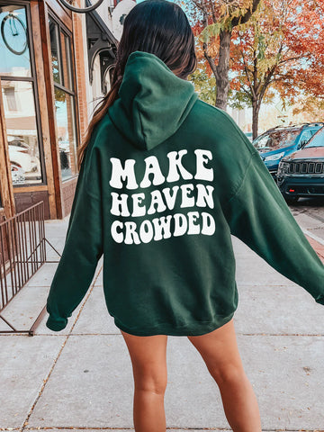 Preppy Christian Hoodie with Inspirational Make Heaven Crowded Design