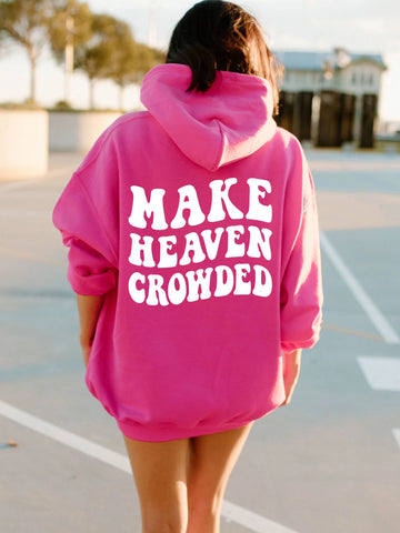 Preppy Christian Hoodie with Inspirational Make Heaven Crowded Design