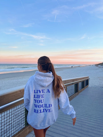 Live A Life You Would Relive Hoodie - Cozy Everyday Inspiration